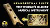 60 000 Year Old Neanderthal Flute Hear The World S Oldest Musical Instrument Ancient Architects