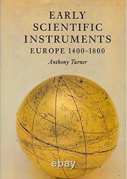 Early Scientific Instruments Europe, Turner, A. J