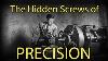 The Hidden Screws Of Precision